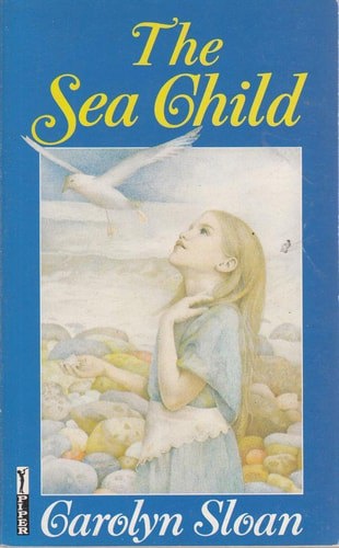 The Sea Child by Carolyn Sloan