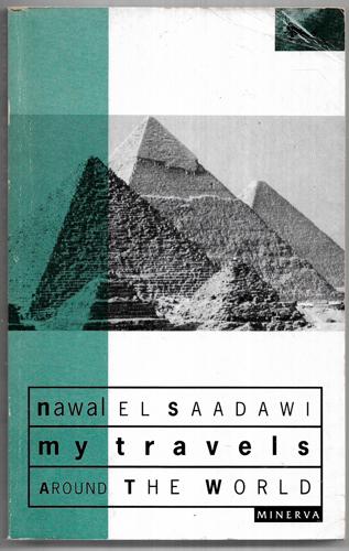 My Travels Around The World by Nawal El Saadawi