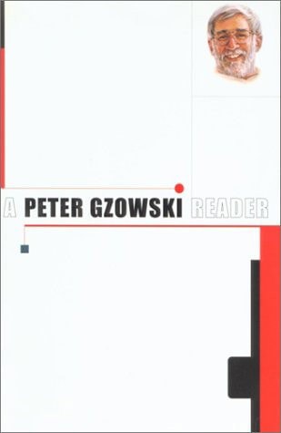 A Peter Gzowski Reader by Peter Gzowski