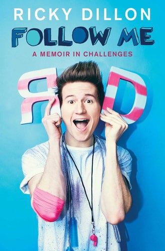 Follow Me : A Memoir In Challenges by Dillon, Ricky, author
