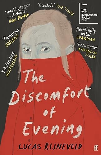 The Discomfort Of Evening by Marieke Lucas Rijneveld