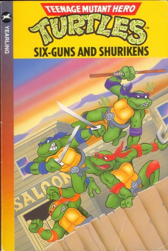 Teenage Mutant Hero Turtles 1: Six-Guns And Shurikens by Dave Morris