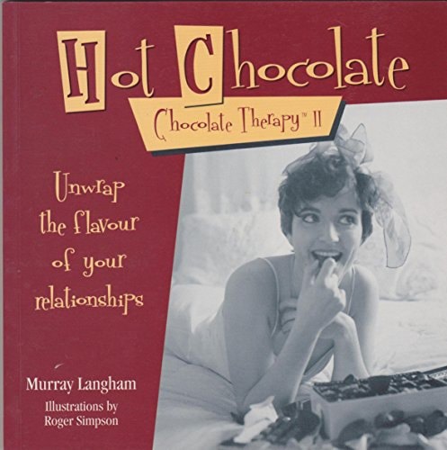 Hot Chocolate - Chocolate Therapy II by Murray Langham