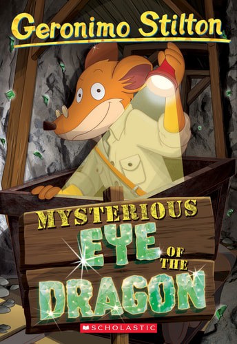 The Mysterious Eye Of The Dragon (Geronimo Stilton #78) by Geronimo Stilton