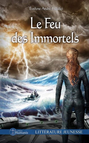 Le Feu Des Immortels by Évelyne André-Guidici