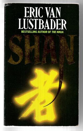 Shan by Eric Van Lustbader