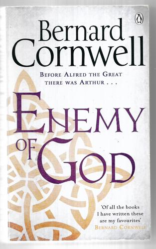 Enemy Of God: A Novel Of Arthur by Bernard Cornwell