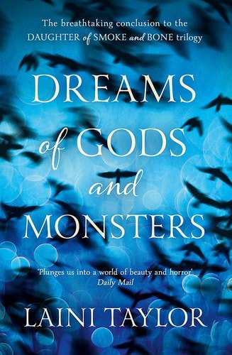 Dreams Of Gods And Monsters by Laini Taylor