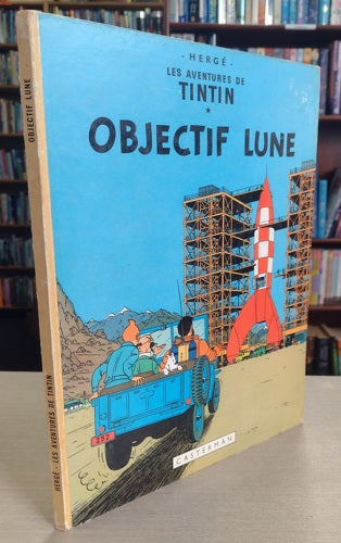 Les Aventures De Tintin: Objectif Lune by Herge