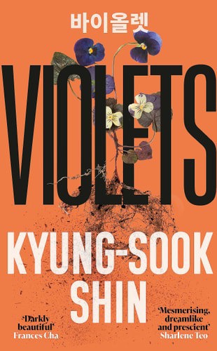 Violets by Kyung-Sook Shin