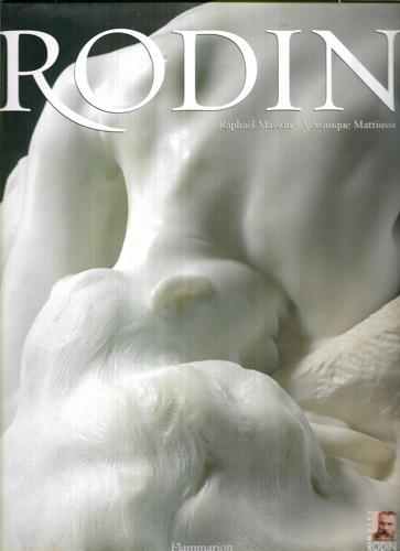 Rodin by Raphaël Masson and Veronique Mattiussi and Jacques Vilain