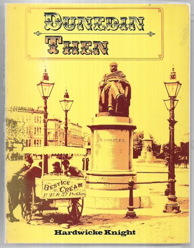 Dunedin Then by Hardwicke Knight