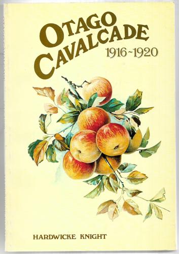 Otago Cavalcade, 1916-1920 by Hardwicke Knight
