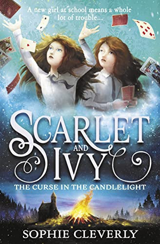 Scarlet And Ivy - the Curse in the Candlelight by Sophie Cleverly