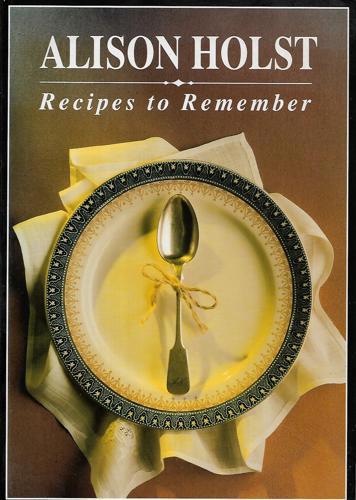 Recipes To Remember by Alison Holst