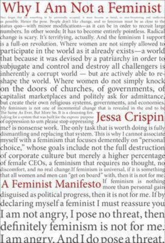 Why I Am Not A Feminist - A Feminist Manifesto by Jessa Crispin