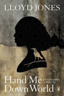 Hand Me Down World by Lloyd Jones