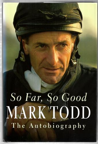 So Far, So Good by Mark Todd