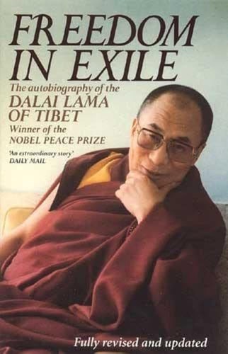 Freedom In Exile The Autobiography Of His Holiness The Dalai Lama Of Tibet by Dalai Lama XIV Bstan-ʼdzin-rgya-mtsho