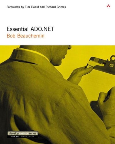 Essential ADO.NET by Bob Beauchemin