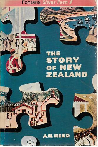 The Story Of New Zealand by A. H. Reed