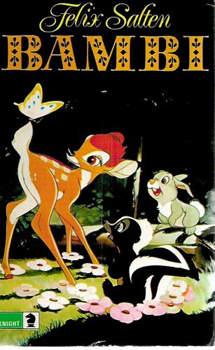 Bambi: A Life In The Woods by Felix Salten