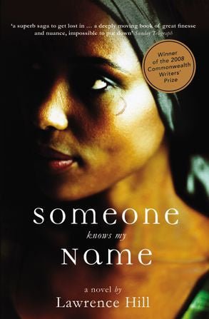 Someone Knows My Name by Lawrence Hill