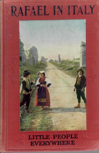 Rafael In Italy by Julia Dalrymple and Etta Blaisdell McDonald