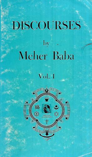 Discourses Vol I by Meher Baba