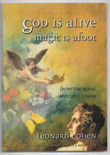 God Is Alive, Magic Is Afoot by Leonard Cohen