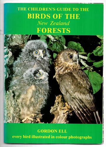 The Children's Guide To the Birds of the New Zealand Forests by Gordon Ell