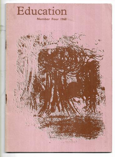 Education: Volume 17, Number 4, July 1968 by New Zealand. Department of Education