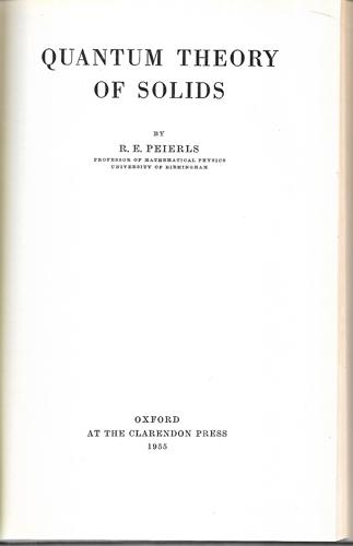 Quantum Theory Of Solids by R. E. Peierls