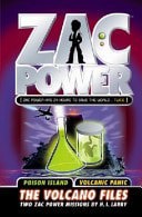 The Volcano Files Two Zac Power Missions by H. I. Larry
