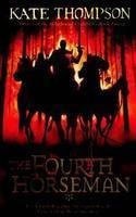 The Fourth Horseman by Kate Thompson