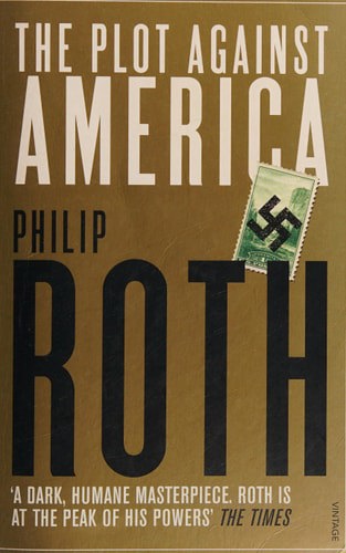 The Plot Against America by Philip Roth