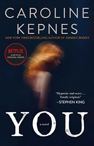 You : A Novel by Caroline Kepnes