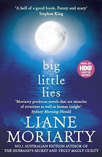 Big Little Lies by Liane Moriarty
