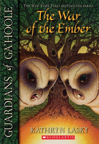 The War Of The Ember - Guardians of Ga'Hoole 15 by Kathryn Lasky