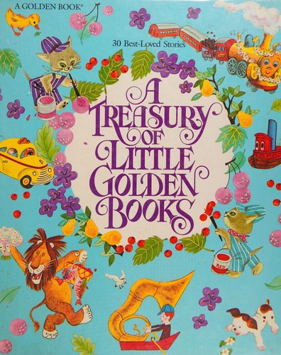 A Treasury Of Little Golden Books 30 Best-Loved Stories by Ellen Lewis Buell