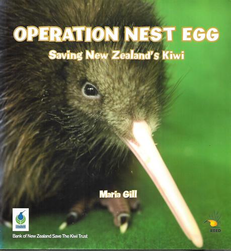 Operation Nest Egg: Saving New Zealand's Kiwi by Maria Gill