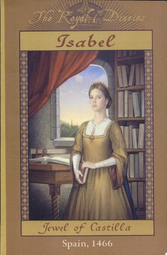 Isabel: Jewel Of Castilla (The Royal Diaries) by Carolyn Meyer