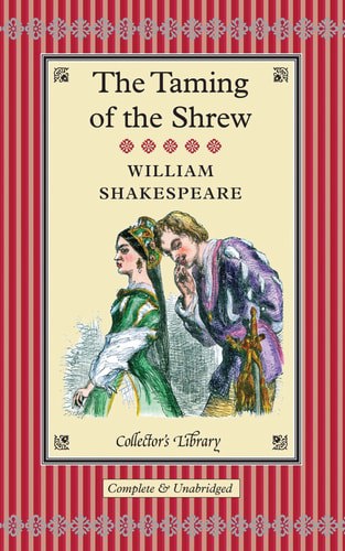 The Taming Of The Shrew by William Shakespeare
