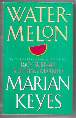 Watermelon by Marian Keyes