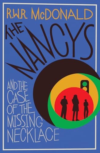 The Nancys And The Case Of The Missing Necklace by R. W. R. McDonald