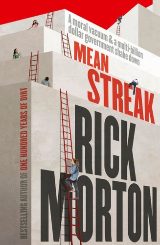 Mean Streak: A Moral Vacuum, A Dodgy Debt Generator And A Multi-Billion Government Fraud by Rick Morton