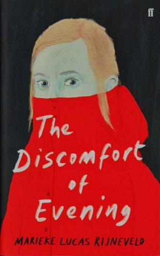 The Discomfort Of The Evening by Marieke Lucas Rijneveld