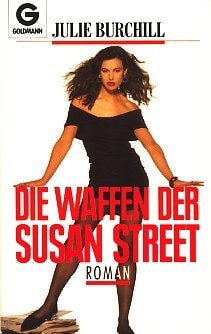 Die Waffen Der Susan Street: Roman by Julie Burchill