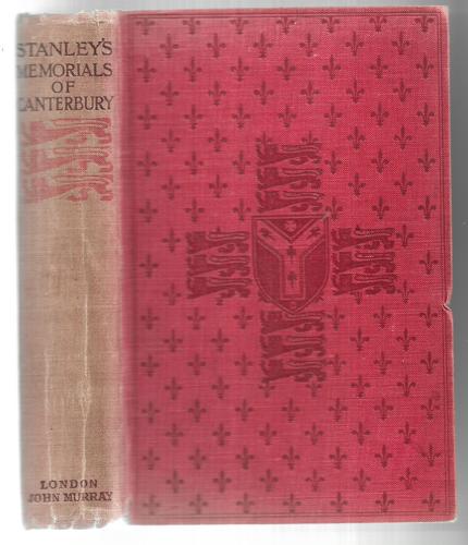 Historical Memorials Of Canterbury by Arthur Penrhyn Stanley