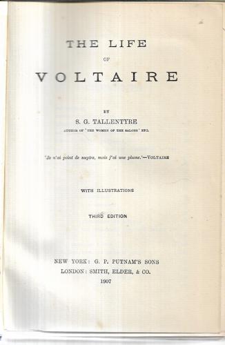 The Life Of Voltaire by S. G. Tallentyre
